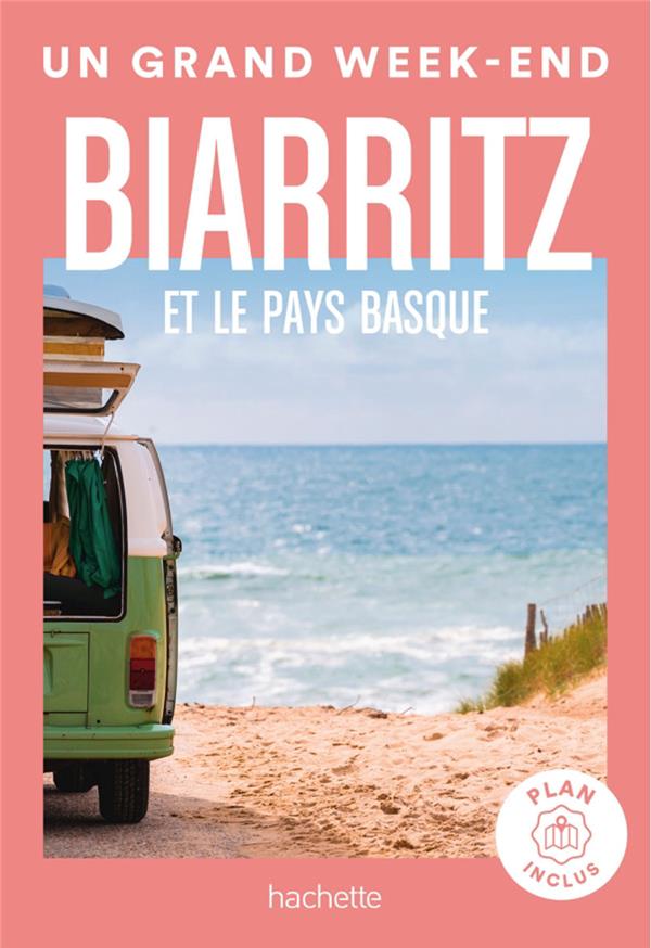 Un grand week-end : Biarritz et le Pays basque