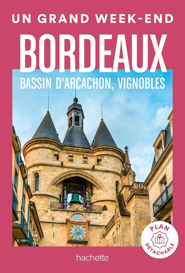 Un grand week-end : Bordeaux, bassin d'Arcachon, vignobles