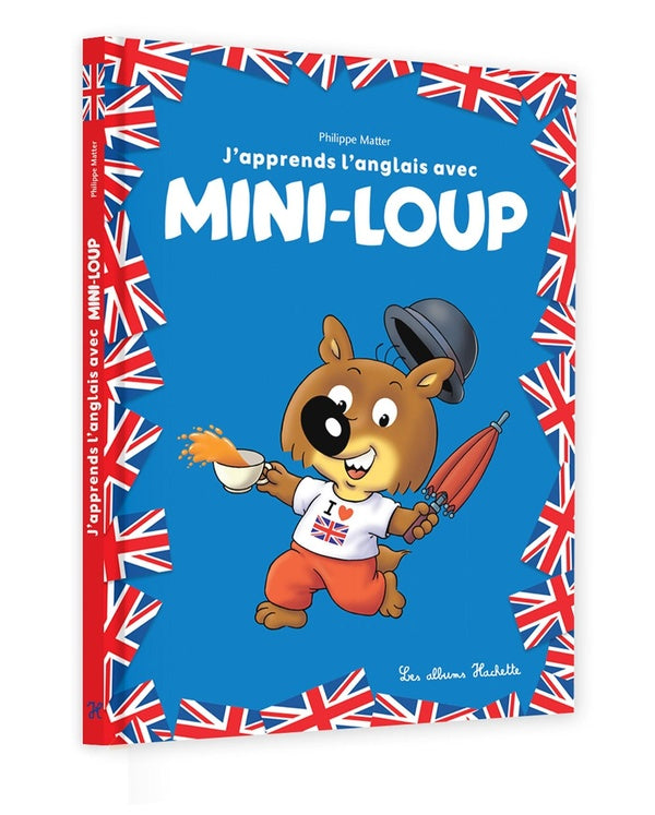 Mini-Loup : J'apprends l'anglais avec Mini-Loup