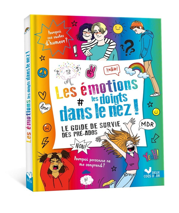 Les émotions les doigts dans le nez ! Le guide de survie des pré-ados