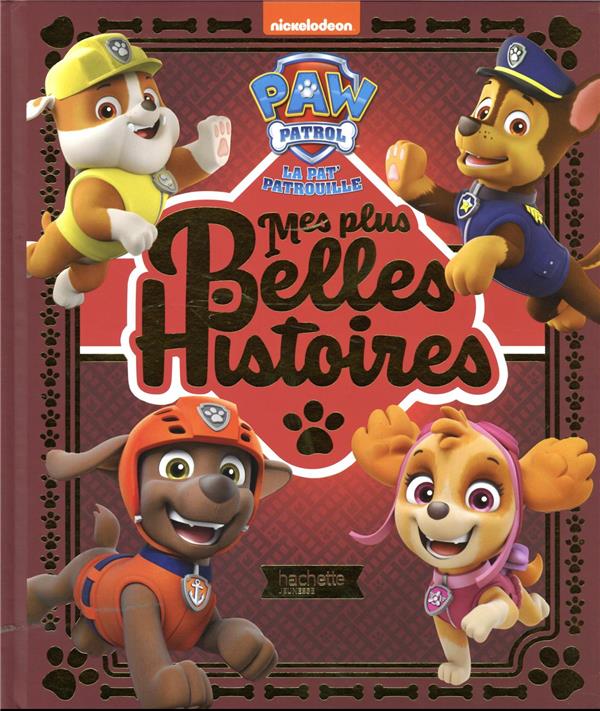 La Pat'Patrouille : mes plus belles histoires