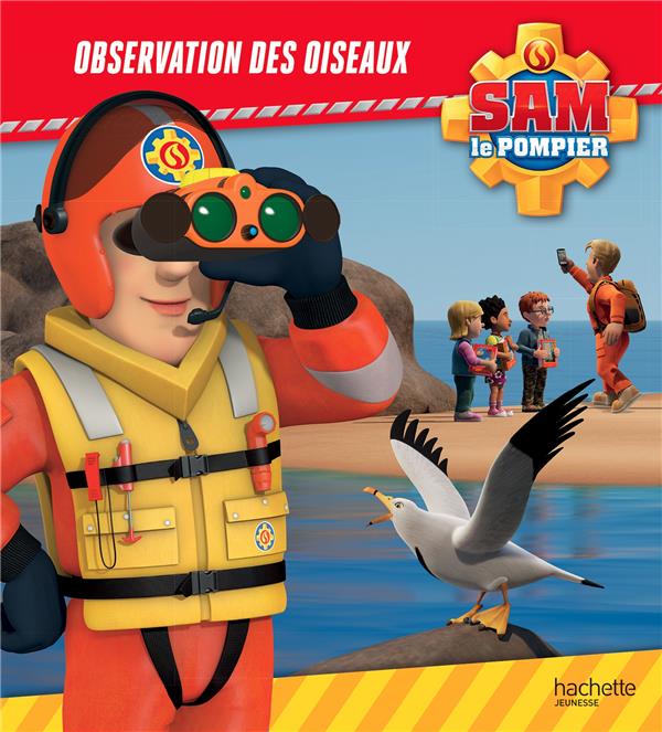 Sam le pompier : observation des oiseaux