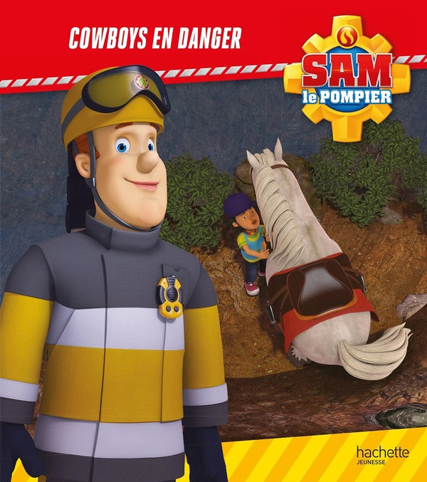 Sam le pompier : Cowboys en danger