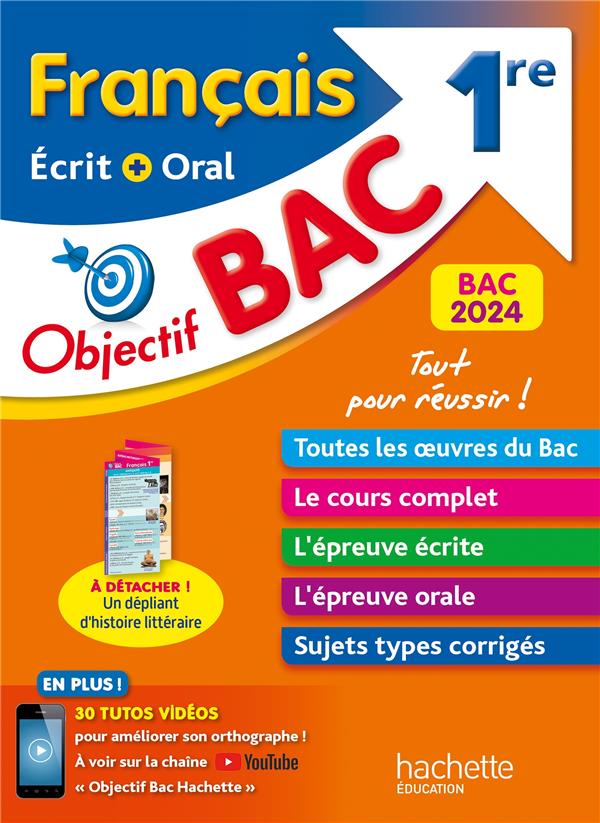 Objectif bac : français, écrit + oral ; 1re