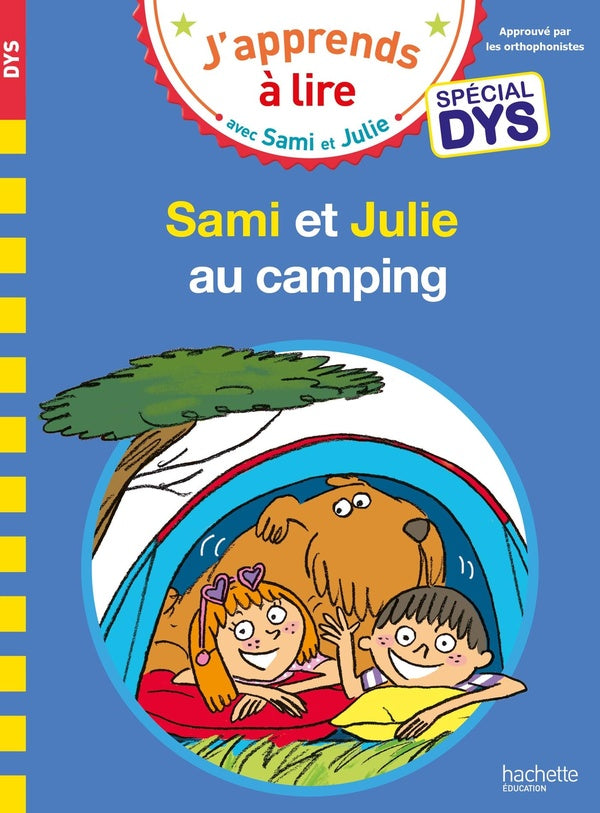 J'apprends à lire avec Sami et Julie : Sami et Julie au camping ; spécial dys