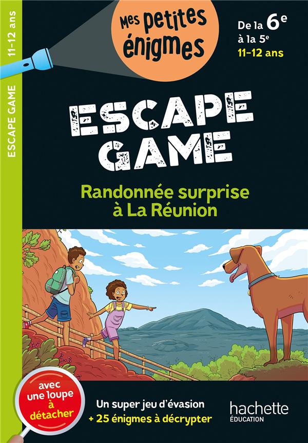 Escape Game ; Randonnée surprise à la Réunion ; De la 6e à la 5e ; Cahier de vacances