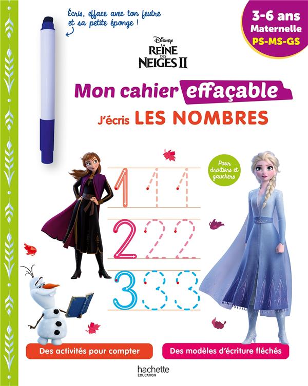 La Reine des Neiges 2 ; mon cahier effaçable ; j'écris les nombres ; PS, MS, GS