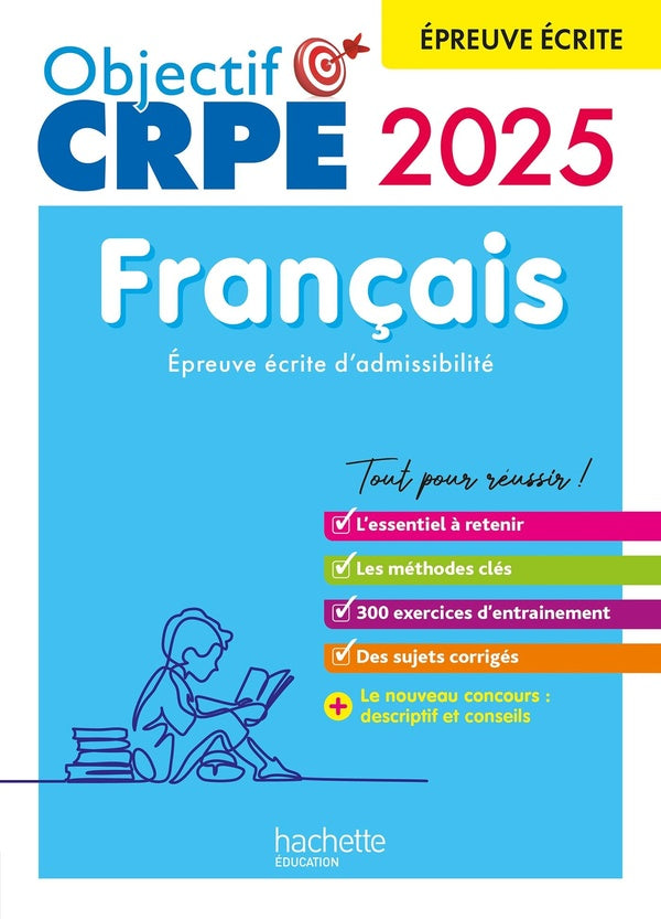 Objectif CRPE : français ; épreuve écrite d'admissibilité (édition 2024/2025)