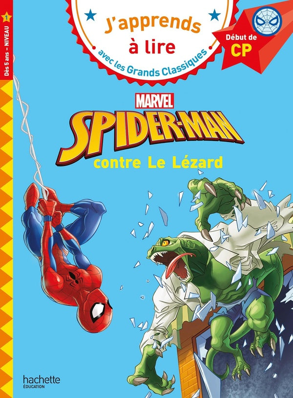 J'apprends à lire avec les grands classiques Disney : Marvel ; CP niveau 1 ; Spider-Man contre Le Lézard