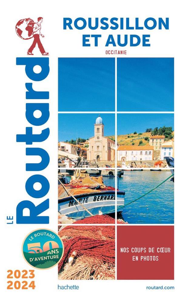 Guide du Routard : Roussillon et Aude (Occitanie) (édition 2023/2024)
