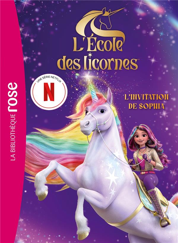 L'école des licornes : Le roman du film : L'invitation de Sophia