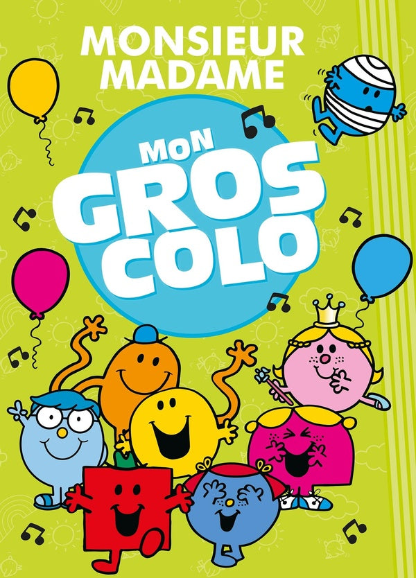 Mon gros colo : les Monsieur Madame
