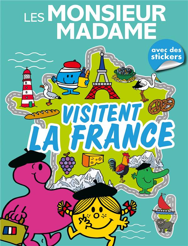 Les Monsieur Madame visitent la France ; Livre d'activités
