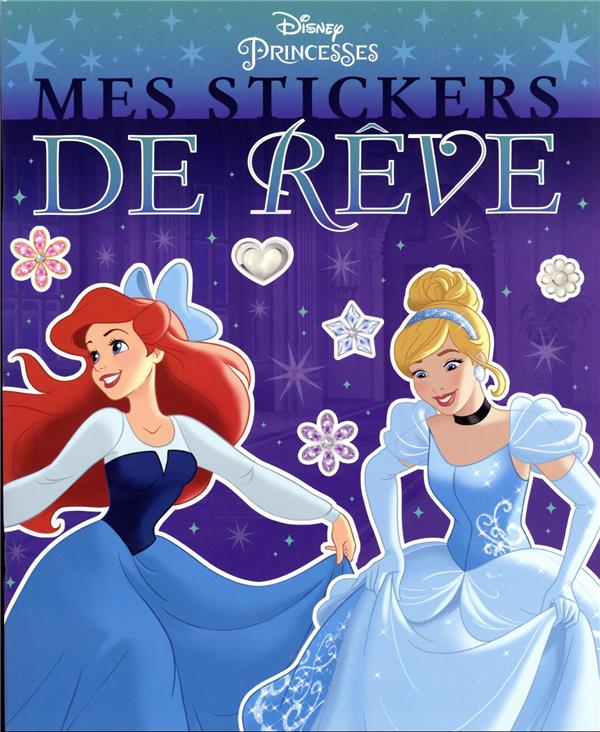 Mes stickers de rêve : Disney Princesses