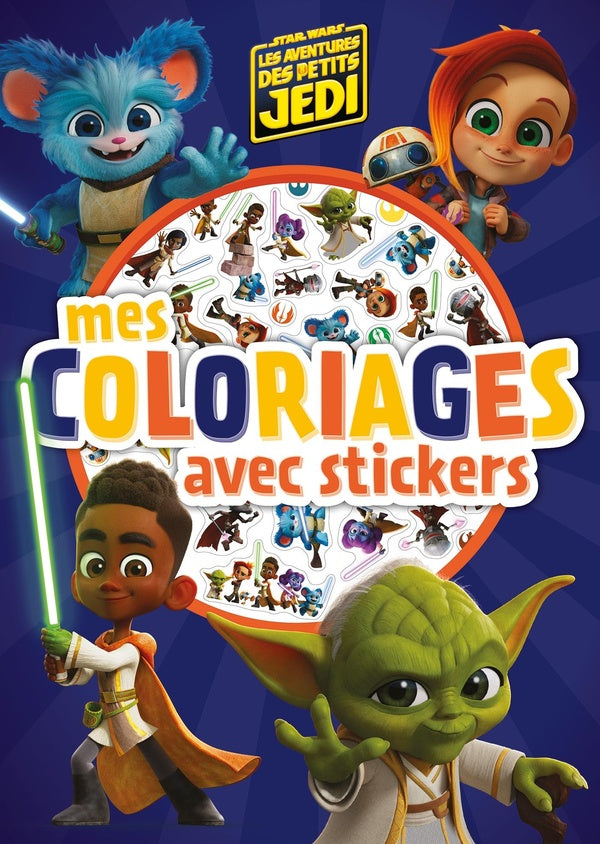 Mes coloriages avec stickers : Star Wars : Les Aventures des petits Jedi