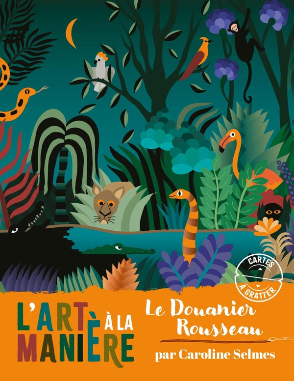 Les ateliers du calme : l'art à la manière du Douanier Rousseau ; cartes à gratter