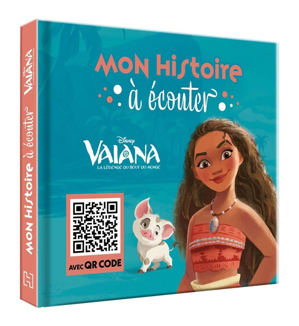 Mon histoire à écouter : Vaiana, la légende du bout du monde : l'histoire du film