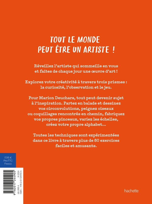 Faites de chaque jour une oeuvre d'art : De la créativité pour tous