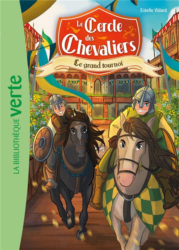 Le Cercle des chevaliers Tome 2 : Le grand tournoi