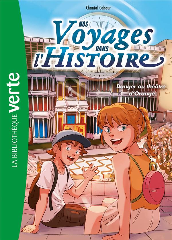 Nos voyages dans l'Histoire Tome 7 : Danger au théâtre d'Orange