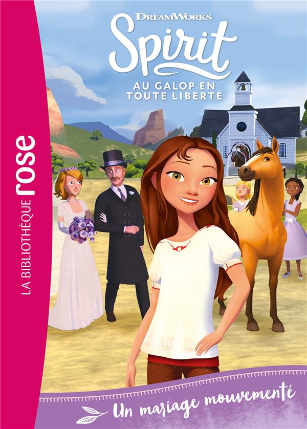 Spirit ; au galop en toute liberté Tome 27 : Un mariage mouvementé