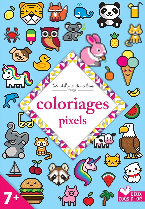 Les ateliers du calme : Coloriages pixels