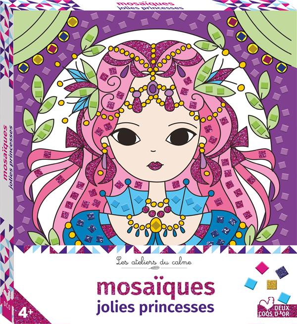 Les ateliers du calme : Mosaïques jolies princesses : boîte avec acccessoires