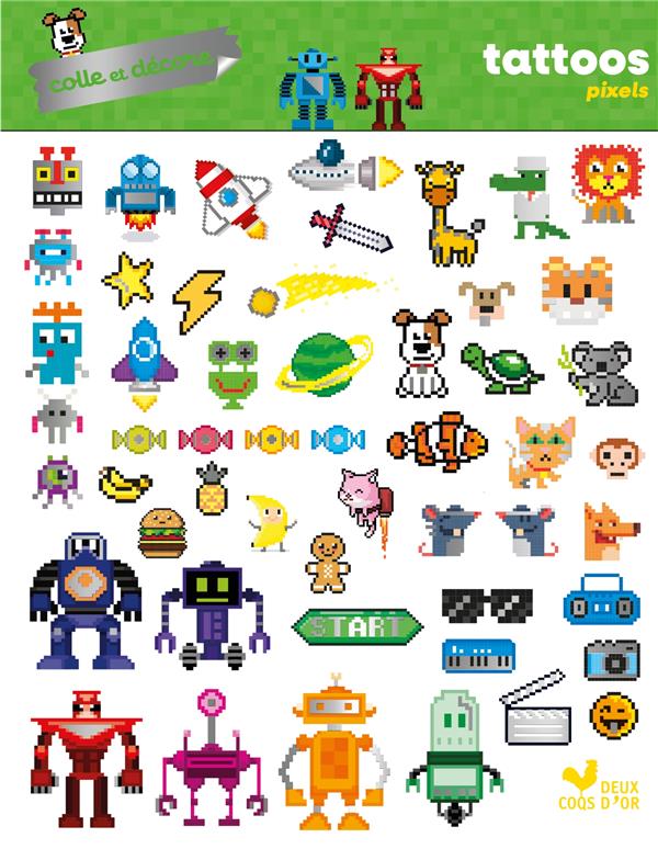 Les ateliers du calme : Colle et décore : Tattoos pixels