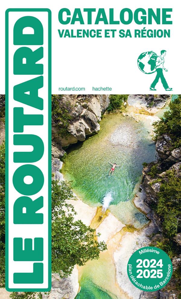 Guide du Routard : Catalogne, Valence et sa région (édition 2024/2025)