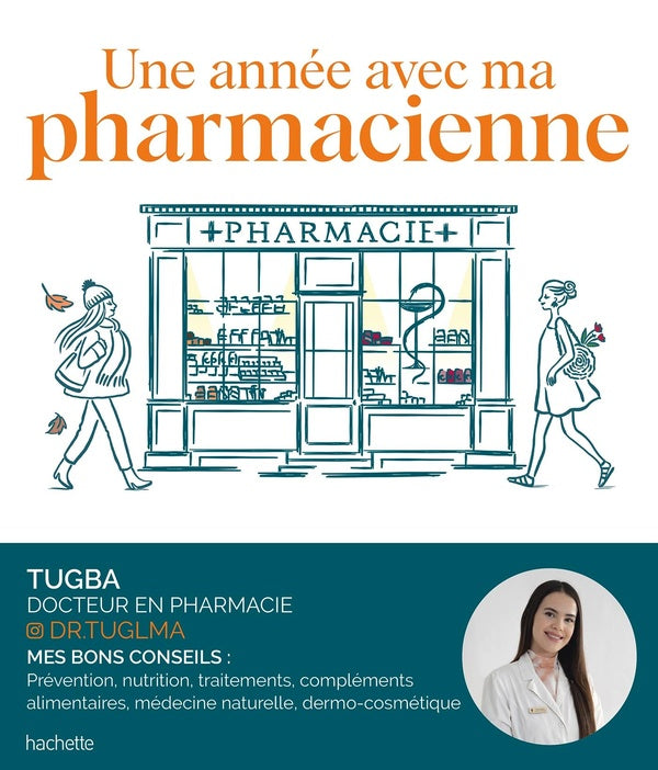 Une année avec ma pharmacienne : Prévenir et soulager... Dr. Tugba nous accompagne saison après saison
