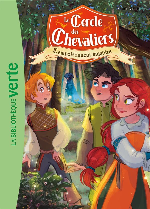 Le Cercle des chevaliers Tome 3 : L'empoisonneur mystère