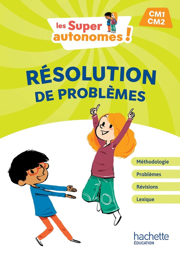Les Super Autonomes ! Résolution de problèmes ; CM1, CM2