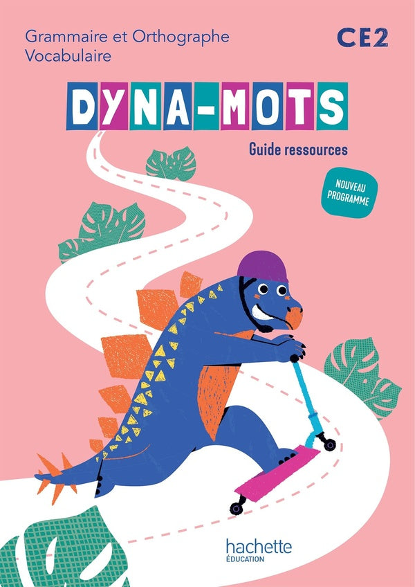 Dyna-mots : Français ; CE2 ; Guide ressources