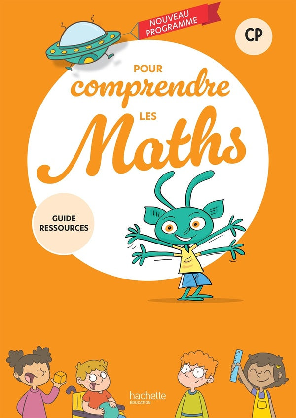 Pour comprendre les maths : CP ; Guide ressources