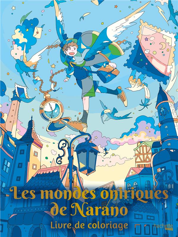 Art thérapie : Les mondes oniriques de Narano : Livre de coloriage