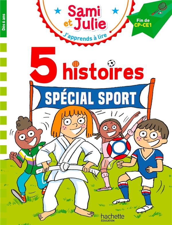 J'apprends à lire avec Sami et Julie : Fin CP- CE1 ; 5 histoires Spécial sport