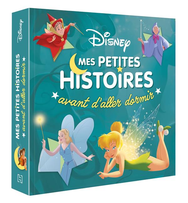 Mes petites histoires avant d'aller dormir : Spécial Fées