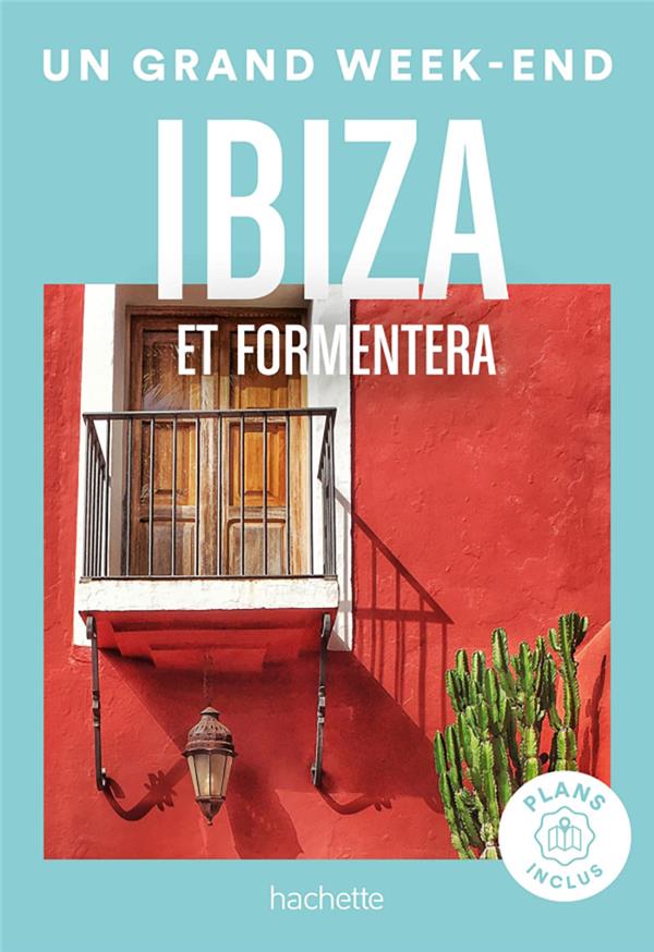 Un grand week-end : Ibiza et Formentera