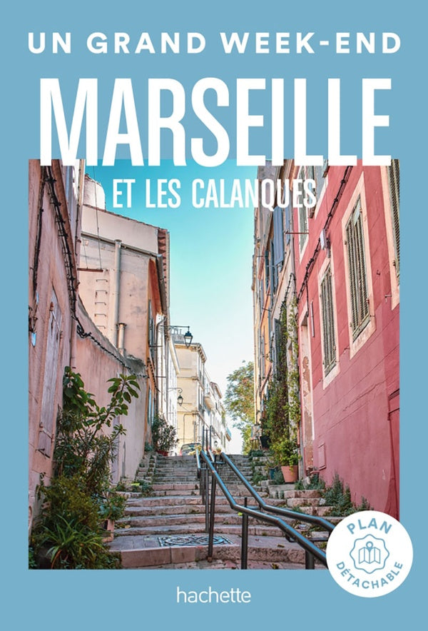 Un grand week-end : Marseille et les Calanques
