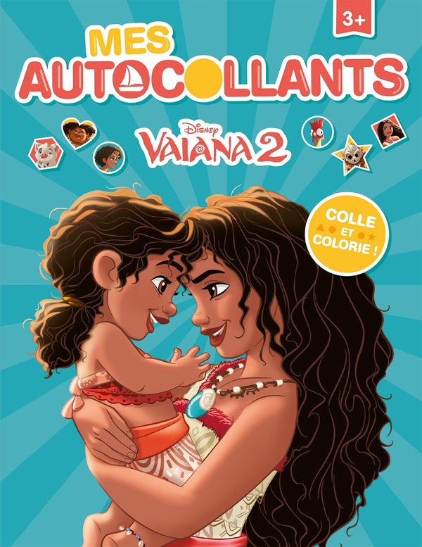 Mes autocollants : Vaiana 2 : Colle et colorie !
