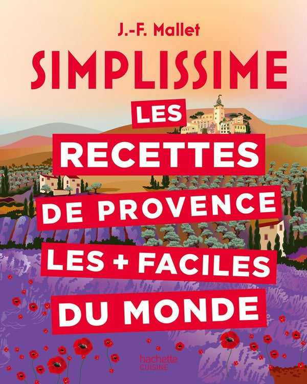 Simplissime : Les recettes de Provence les + faciles du monde