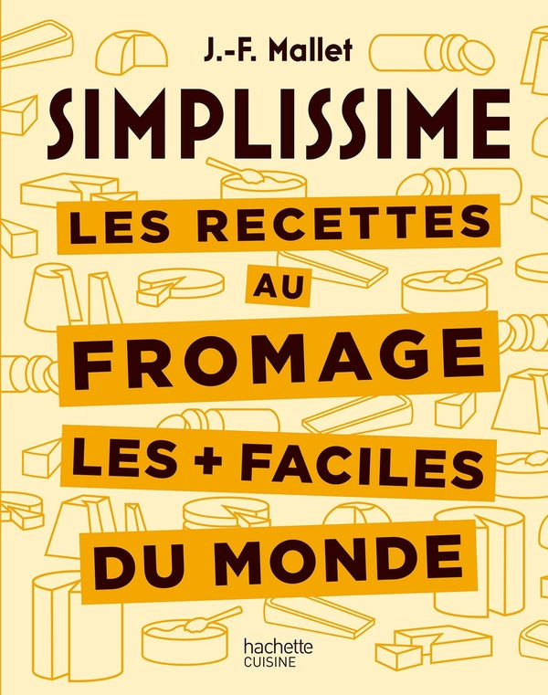 Simplissime : Les recettes au fromage les + faciles du monde