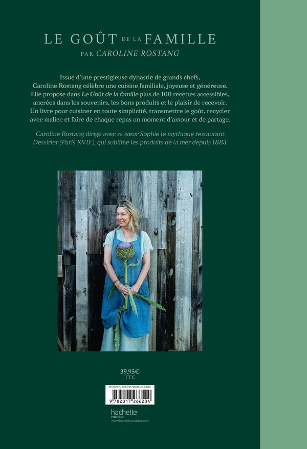 Le goût de la famille par Caroline Rostang : La cuisine facile et généreuse d'une tribu étoilée