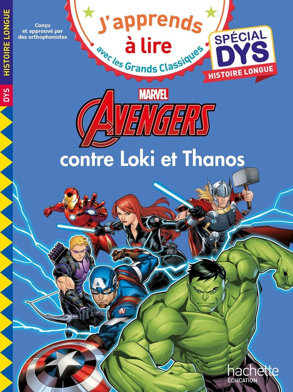 J'apprends à lire avec les grands classiques Disney : Marvel : Les Avengers contre Loki et Thanos ; Spécial DYS, Histoire longue
