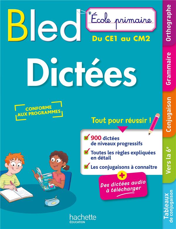 Bled École primaire : Dictées ; Du CE1 au CM2