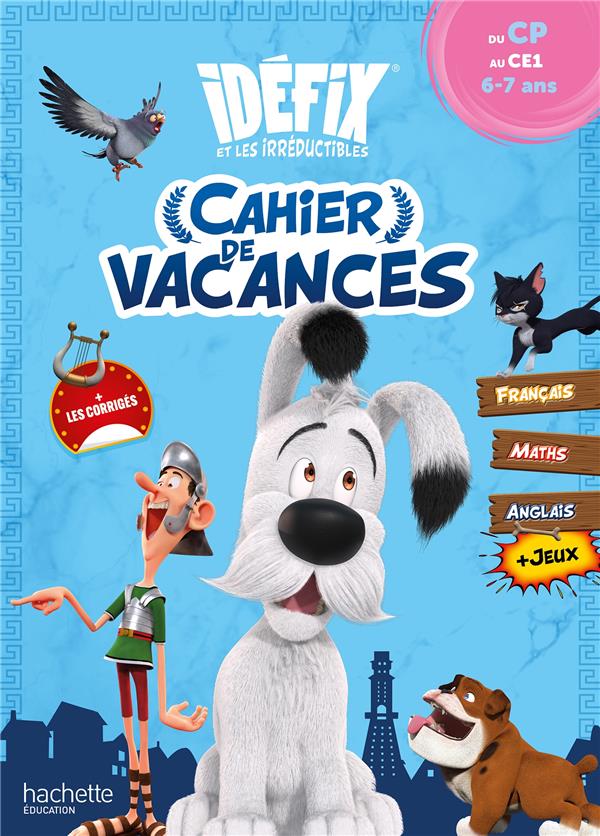Idéfix et les Irréductibles ; Cahier de vacances ; Du CP au CE1