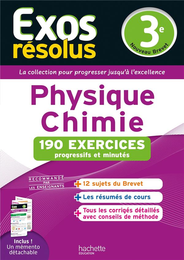 Exos résolus : Physique-Chimie ; 3e ; 190 exercices progressifs et minutés