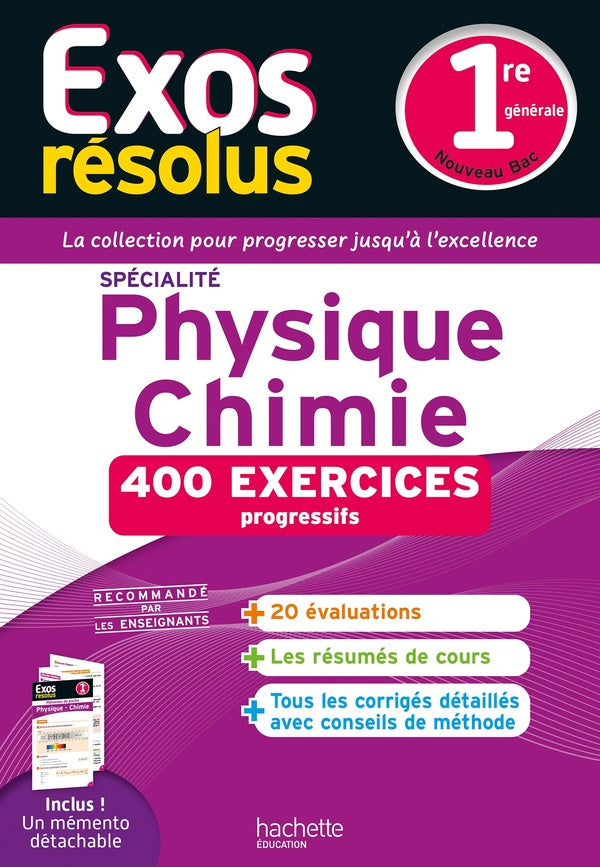 Exos résolus : Spécialité Physique-Chimie ; 1re ; 400 exercices progressifs