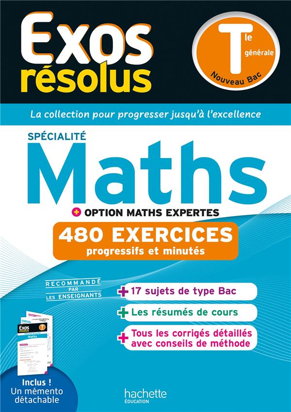 Exos résolus : Spécialité maths + Option Maths expertes ; Terminale générale ; 480 exercices progressifs et minutés
