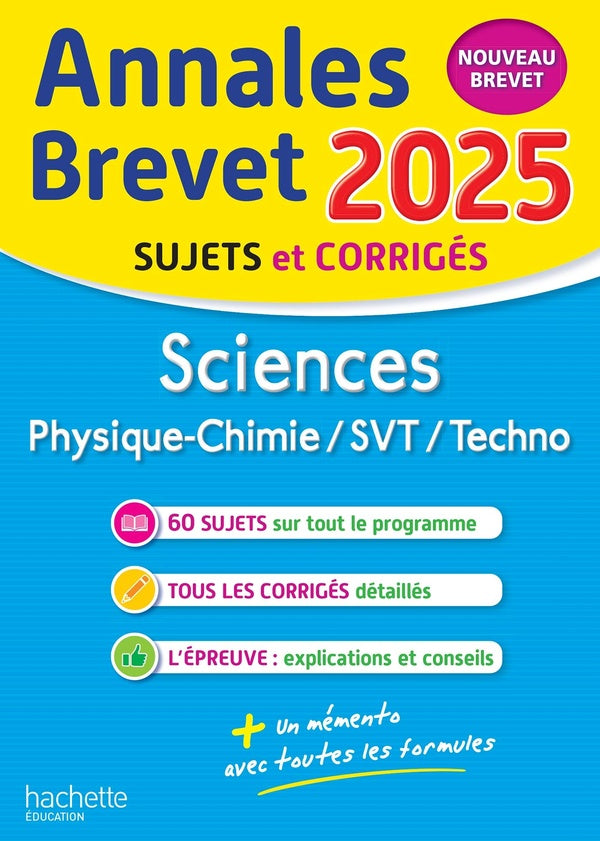 Annales brevet : Sciences ; 3e ; Sujets et corrigés (édition 2025)